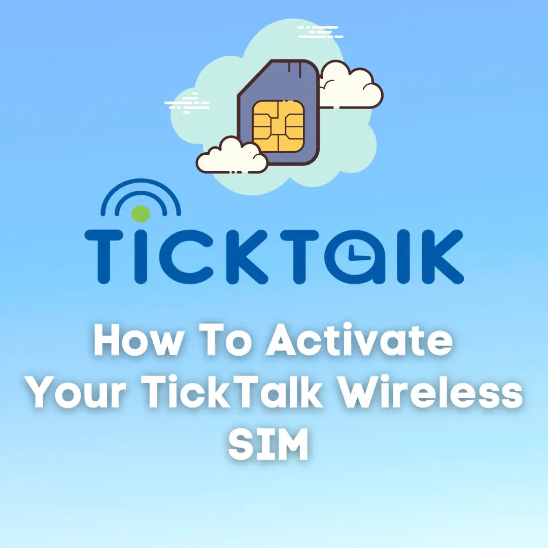 How To Activate Your TickTalk Wireless SIM Card My TickTalk