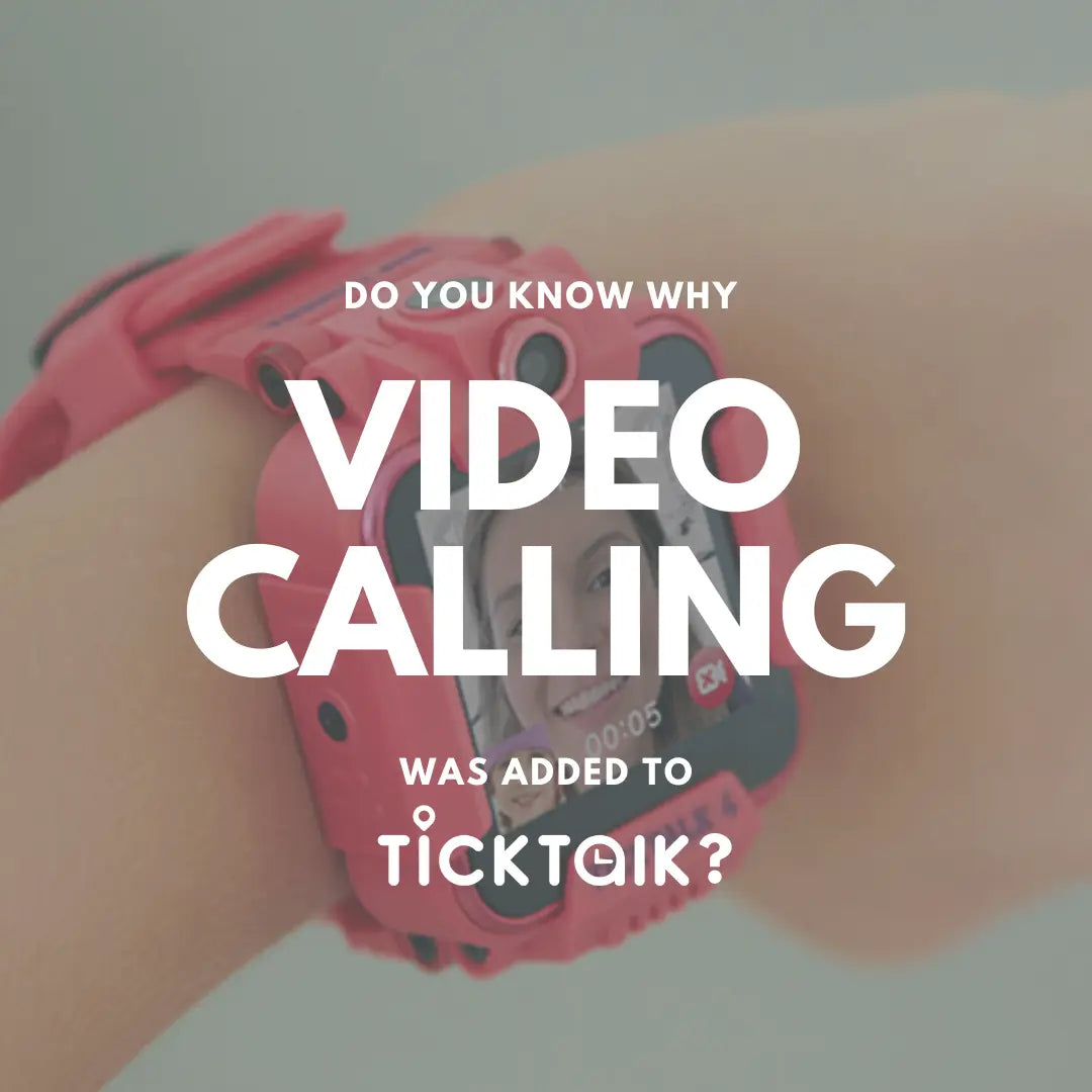 Why Does TickTalk Have Video Calling? My TickTalk