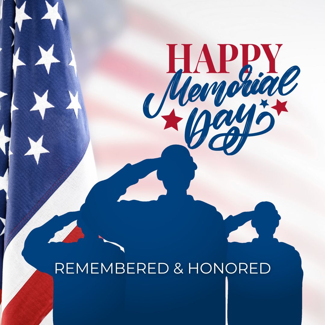 Closed on Monday May 27th in Honor of Memorial Day
