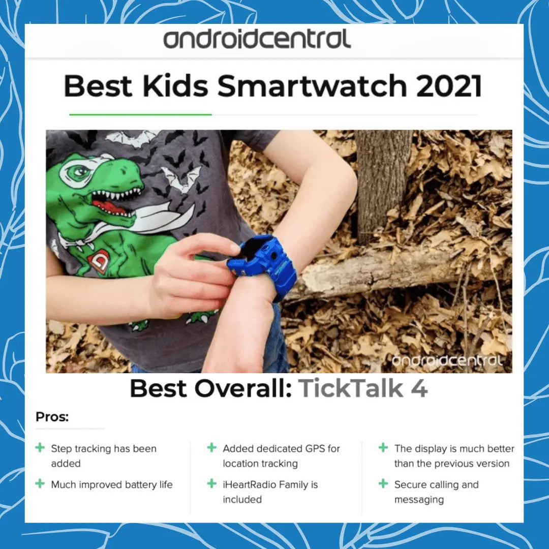 TickTalk 4 Named the Best Kid's Smartwatch of 2021